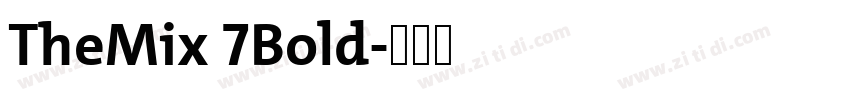 TheMix 7Bold字体转换 TheMix 7Bold字体转换